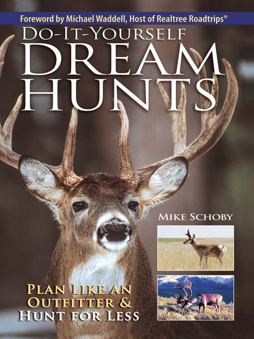 Title details for Do-It-Yourself Dream Hunts by Mike Schoby - Available